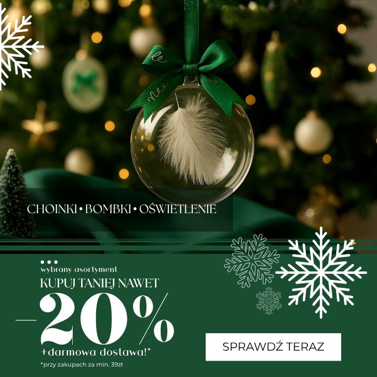 SS - Choinki, bombki, ozdoby świąteczne taniej! Rabaty do -20% na wybrany asortyment!